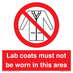 Lab coats must not be worn in this area